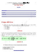 Questões Corrigidas, em Word:  Eletrostática  - Conteúdo vinculado ao blog      http://fisicanoenem.blogspot.com/