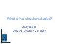 What’s in a structured value?
