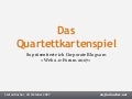 Das Quartettkartenspiel - Corporate Blogs - Stefan Bucher