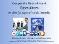 Workshop Corporate Recruitment, Recruiters in the (st)age of Social Media by Alexander Crepin