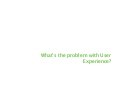 Corporate user experience