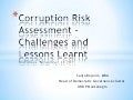 Corruption Risk Assessment- Challenges and Lessons Learnt