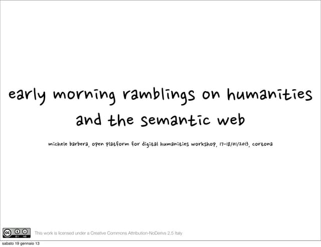 Early morning ramblings on Digital Humanities and the Semantic Web