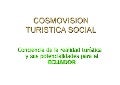Ponencia Congreso Turismo: Cosmovisión turística social