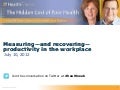 Cost of Poor Employee Health: Measuring and Recovering Productivity in the Workplace