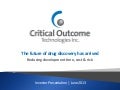 Critical Outcome Technologies - Investor Presentation - Spring 2013