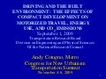 Driving and the Environment: The Effects of Compact Development on Motorized Travel Energy Use and C02 Emissions