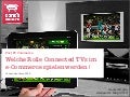Post PC Commerce: Welche Rolle Connected TVs im e-Commerce spielen werden!