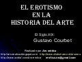 Gustave Courbet. El erotismo en la Hª del Arte
