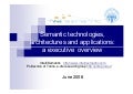 Semantic technologies, architectures and applications