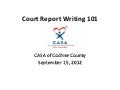 Court Report Writing 101