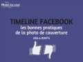 TIMELINE FACEBOOK - Les bonnes pratiques de la photo de couverture
