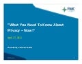 What You Need To Know About Privacy - Now!