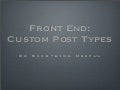 Custom Post Types--Front End