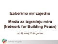Goran Bubalo, Izaberimo mir zajedno. Mreža za izgradnju mira (Network for Building Peace)