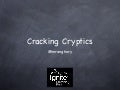 Cracking Cryptics (Ignite OTA11)