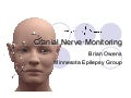 Cranial Nerve Monitoring