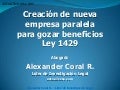 Creación nueva empresa paralela para gozar beneficio ley 1429