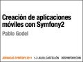 Creacion de aplicaciones moviles con symfony2
