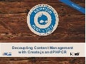 Decoupling Content Management