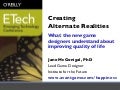 Creating Alternate Realities (or, Hacking Happiness!)