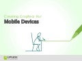 Creating Graphics For Mobile Devices