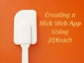 Creating a Slick Web App Using jQTouch