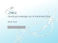Creating knowledge out of interlinked data