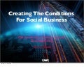 Creating the conditions for social business