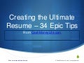 Creating the Ultimate Resume - 34 Epic Tips & Examples