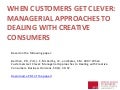 When Customers Get Clever: Managerial Approaches to Dealing with Creative Consumers