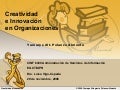 Creatividad e Innovacion en las Organizaciones