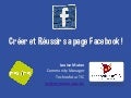 Créer et réussir sa page facebook !