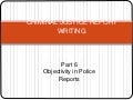 Criminal Justice 6: Objectivity