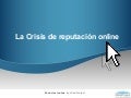 La Crisis de la Reputación Online