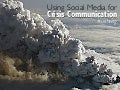 Social Media as a Crisis Communication Tool during the Icelandic Volcano Eruption