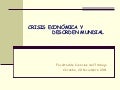 Crisis y desorden mundial (fct, 20 dic 11)