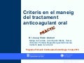 ODONTOLOGIA: Criteris en el Maneig del Tractament Anticoagulant Oral