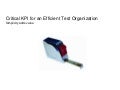 Critical kpi for an efficient test organization