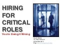 Hiring for Critical Roles: You&rsquo;re Doing It Wrong