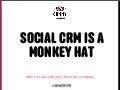 Social Crm 2012 - "Social CRM is a monkey hat" @mailchimp