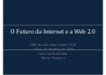 CRM Acceleration Lisbon 2010 - O Futuro da Internet e da Web 2.0