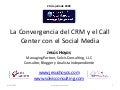 Social Media: the convergence with CRM and Call Centers