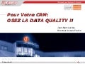 pour votre CRM: osez la data quality!