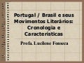Cronologia E CaracteríSticas Dos Movimentos LiteráRios