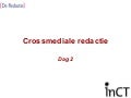 Crossmediale redactie dag2
