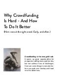 Crowdfunding is Hard. Do it Better.