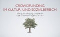 Crowdfunding Kultur- und Sozialbereich (Open Commons Kongress 2012) 