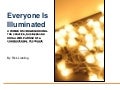 Everyone Is Illuminated