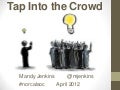 Crowdsourcing and Verification For Journalists